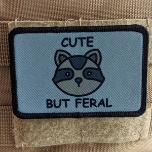 Cute but feral funny raccoon meme 2&quot;x3&quot; morale patch with hook and loop backing
