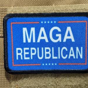 MAGA REPUBLICAN meme 2&quot;x3&quot; morale patch with hook and loop backing
