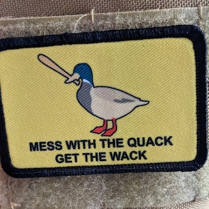 Mess with the quack get the wack Gadsden flag duck meme 2&quot;x3&quot; removable morale patch with hook and loop backing
