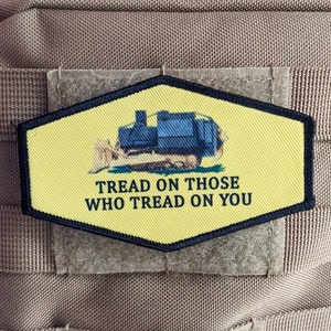 Killdozer tread on those who tread on you 4&quot;x2.5&quot; octagon morale patch with hook and loop backing