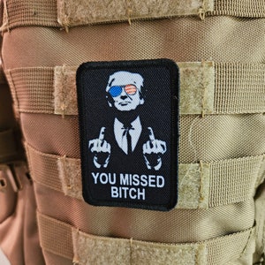 trump missed me 2&quot;x3&quot; morale patch with hook and loop backing military joke meme