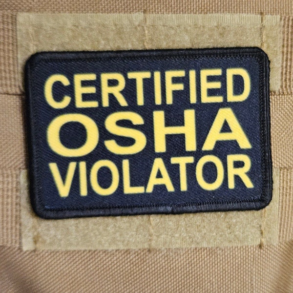 Certified osha violator funny patch 2" x3" inch morale patch hook and loop backing black and white