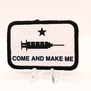 Come and Make Texas flag jab patch meme 2"x3" morale patch with hook and loop backing