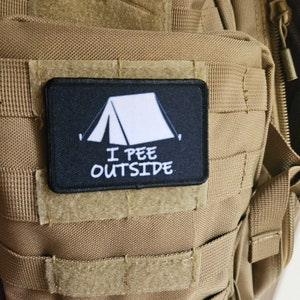 I pee outside camping life meme  2&quot;x3&quot; removable morale patch with hook and loop backing