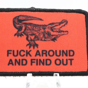 Fuck around and find out  2"x3"  removable morale patch with hook and loop backing