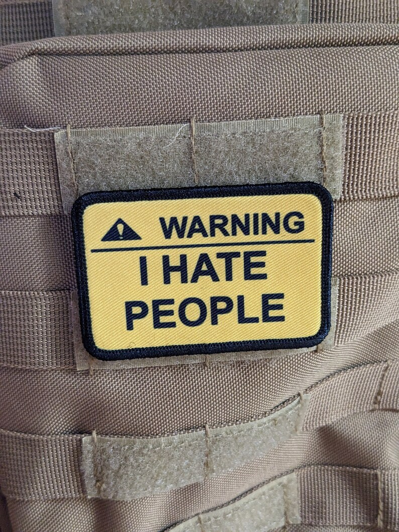 Warning I hate people meme 2"x3" morale patch with hook and loop backing image 4