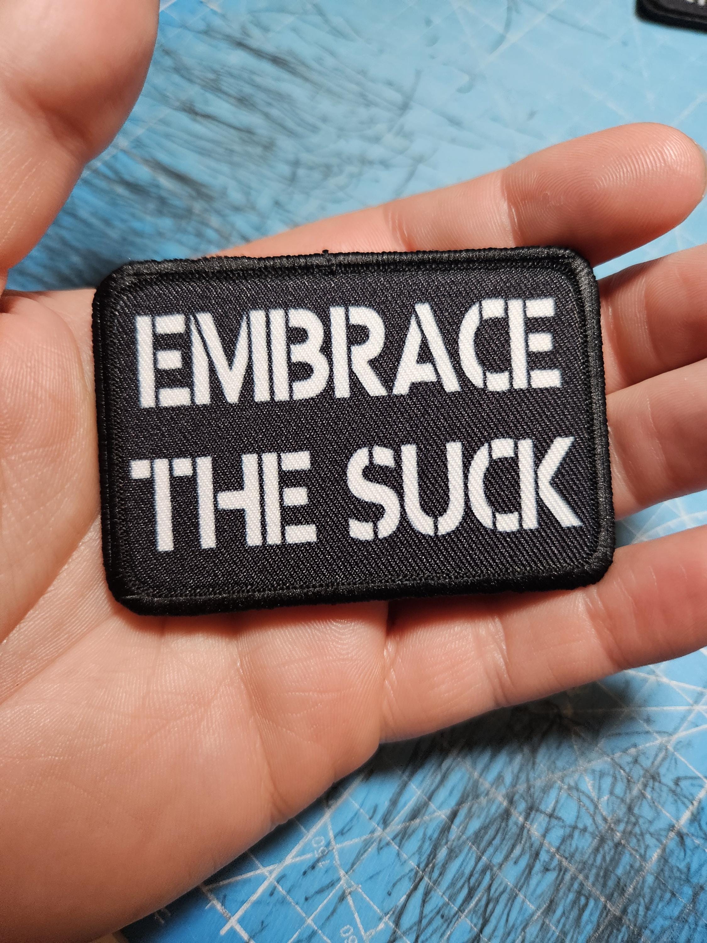 EMBRACE THE SUCK Army Military Navy Funny 2"x3" Morale Patch With Hook ...