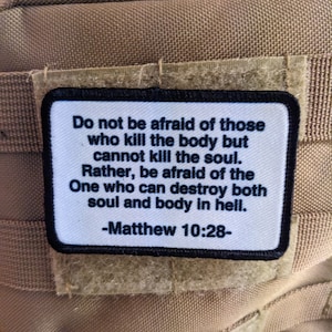 Bible verse Matthew 10:28 2&quot;x3&quot; BW removable morale patch with hook and loop for hat