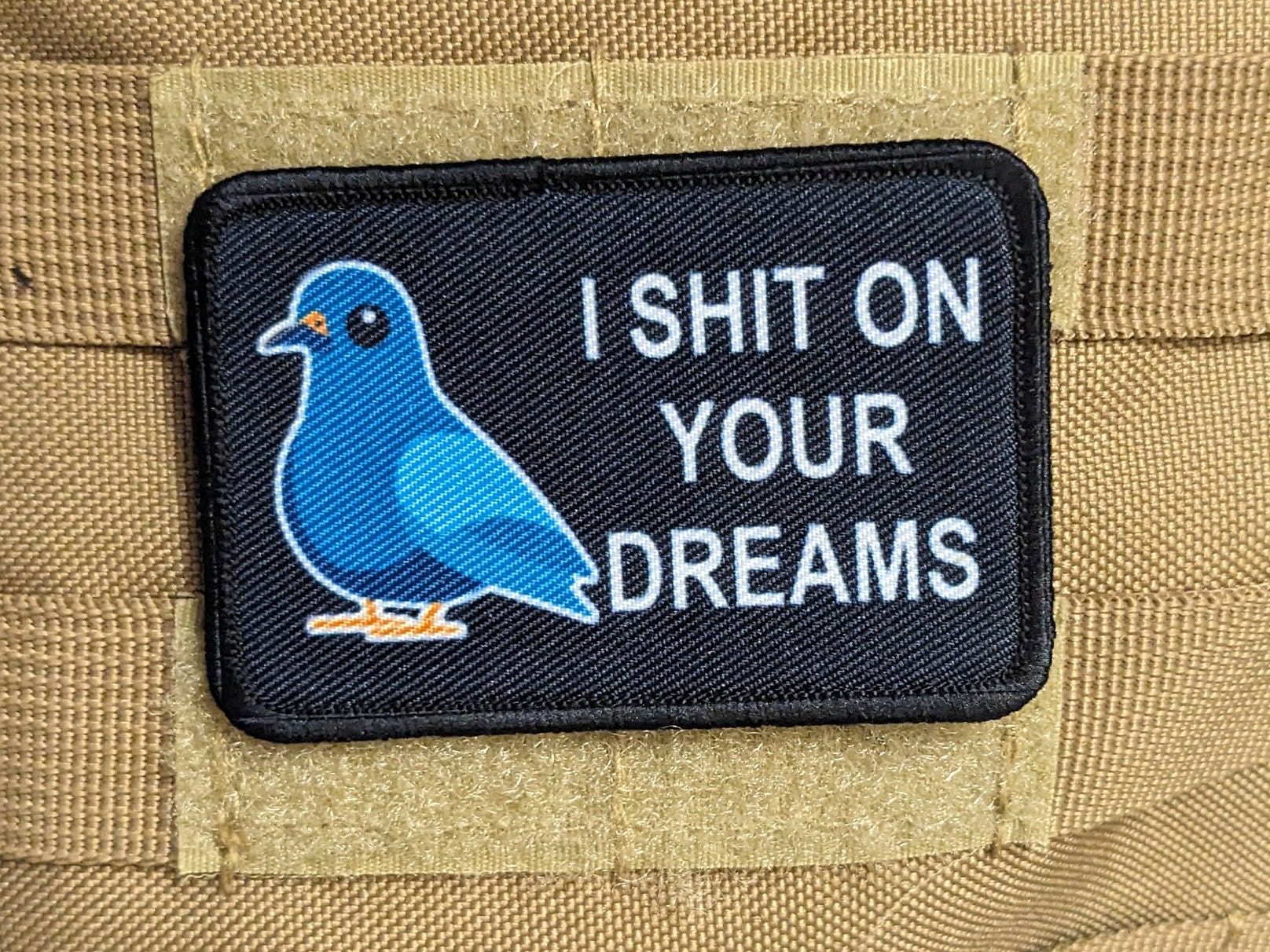 Shithook Patch I Shit on Your Dreams Pigeon Meme 2