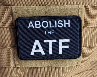Abolish the ATF anti-government meme 2&quot;x3&quot;  removable morale patch with hook and loop backing
