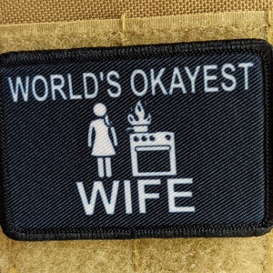 World&#39;s Okayest wife funny meme 2&quot;x3&quot; morale patch with hook and loop backing love my wife