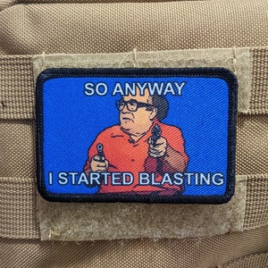 So anyway I started blasting meme funny  2"x3" morale patch with hook and loop backing