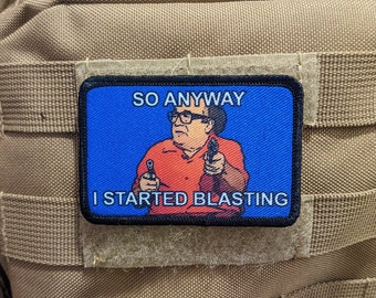 So anyway I started blasting meme funny  2"x3" morale patch with hook and loop backing
