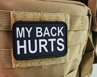 My back hurts getting old meme 2"x3" removable morale patch with hook and loop backing