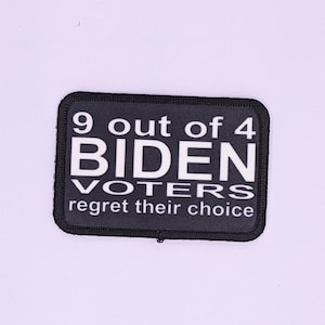 9 out of 4 Biden voters regret their choice 2&quot;x3&quot; morale patch with hook and loop backing