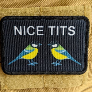 NICE TITS...they&#39;re birds, get your mind out of the gutter 2&quot;x3&quot; morale patch with hook and loop backing military joke meme