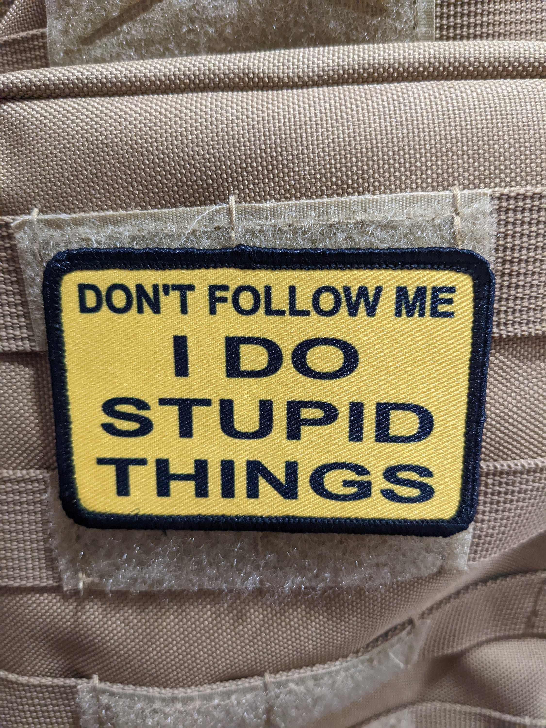 Don't Follow Me I Do Stupid Things Meme 2x3 Morale Patch With Hook and Loop  Backing 