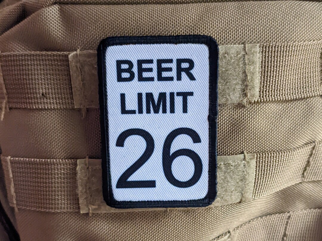 Beer Limit 26 Road Sign Meme 2x3 Morale Patch With Hook and Loop