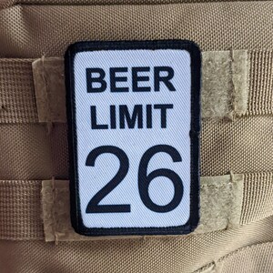 Beer limit 26 road sign meme 2"x3" morale patch with hook and loop backing