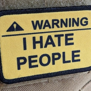 Varning Jag hatar folk meme 5x7,5 cm moralpatch med kardborreband baktill