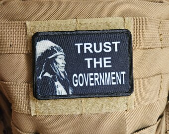 Trust your government libertarian meme  2"x3" removable morale patch with hook and loop backing