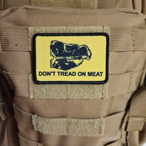 Don&#39;t tread on meat Gadsden flag goose meme 2&quot;x3&quot; removable morale patch with hook and loop backing