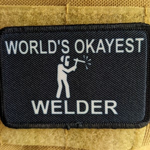 World&#39;s okayest Welder blue collar welding 2&quot;x3&quot; morale patch with hook and loop backing