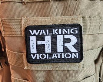 Walking HR violation meme 2"x3" removable morale patch with hook and loop backing