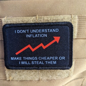 I don&#39;t understand inflation meme funny  inflation 2&quot;x3&quot; removable with hook and loop backing