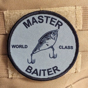 Master baiter fishing joke meme 3&quot; circle removable morale patch with hook and loop backing