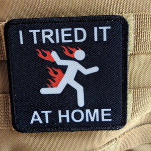 Do t try this at home I tried it at home meme 3x3&quot; square morale patch with hook and loop backing