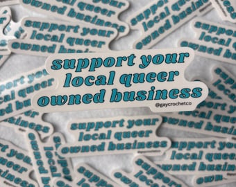 Apoya a tu negocio local LGBTQ+ / Pegatinas para creadores, regalos para pequeños empresarios, pegatina para creadores, pequeño negocio, hecho a mano