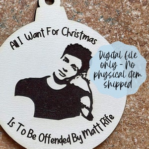 Funny Matt MR Ornament File, Riffe Ornament - Digital File Download - Glowforge File , Laser SVG File, Ornament File - Funny 2023
