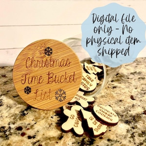 Christmas Time Bucket List Jar SVG - Digital File Download - Glowforge File , Laser SVG File, Kids SVG Laser File