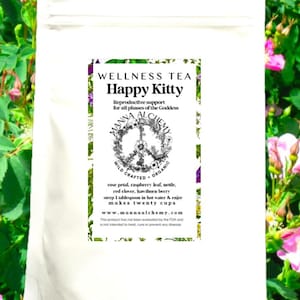 May include: White pouch with a label that reads "Wellness Tea Happy Kitty Reproductive support for all phases of the Goddess MANNA ALCHEMY WILD CRAFTED ORGANIC rose petal, raspberry leaf, nettle, red clover, hawthorn berry steep 1 tablespoon in hot water & enjoy makes twenty cups www.mannaalchemy.com This product has not been evaluated by the FDA and is not intended to treat, cure or prevent any disease."