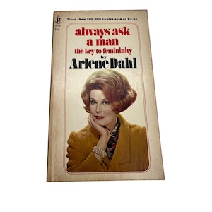 Always Ask a Man Arlene Dahl 1967 Pocket Book 3rd Printing Femininity Beauty Tips Makeup Fashion Guide Midcentury Gender Advice Vintage