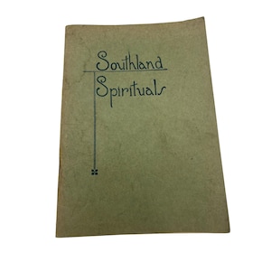Southland Spirituals 1936 Rodeheaver Hall-Mack Co. Songbook 64 Negro Spirituals