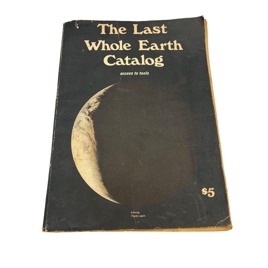The Last Whole Earth Catalog 1971 2nd Printing Hippie Tools