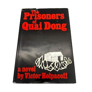 Los prisioneros de Quai Dong Libro con sobrecubierta - Victor Kolpacoff - 1967 1st Ed