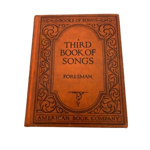 1925 Third Book Of Songs By Robert Foresman Hardcover Songbook American Book Co