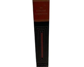 1947 The Concert Companion A Comprehensive Guide To Symphonic Music Robert Bagar