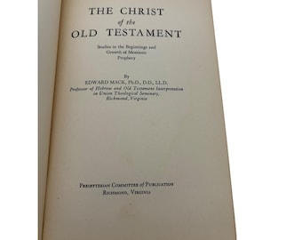 Il Cristo dell'Antico Testamento Edward Mack 1932 HC Teologia biblica Vintage