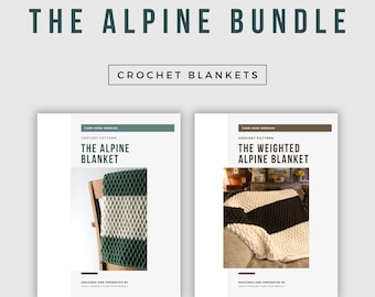 PATTERN BUNDLE  for The Weighted Alpine & The Alpine Blanket | TESTED | Crochet Baby Blanket | Blanket Pattern | Crochet Pattern | Crochet
