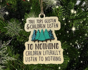 Funny Christmas Ornament – Maple Wood with Hand-Painted Trees – Hilarious Kids Quote – Holiday Humor Gift