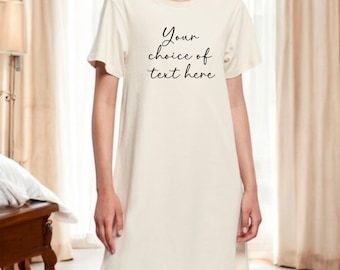 Ladies Personalised TShirt Dress Nightie Nightshirt Funny Cute Slogan Choice of Text Any Wording Nightwear Loungewear Gift Plus Sizes Cotton