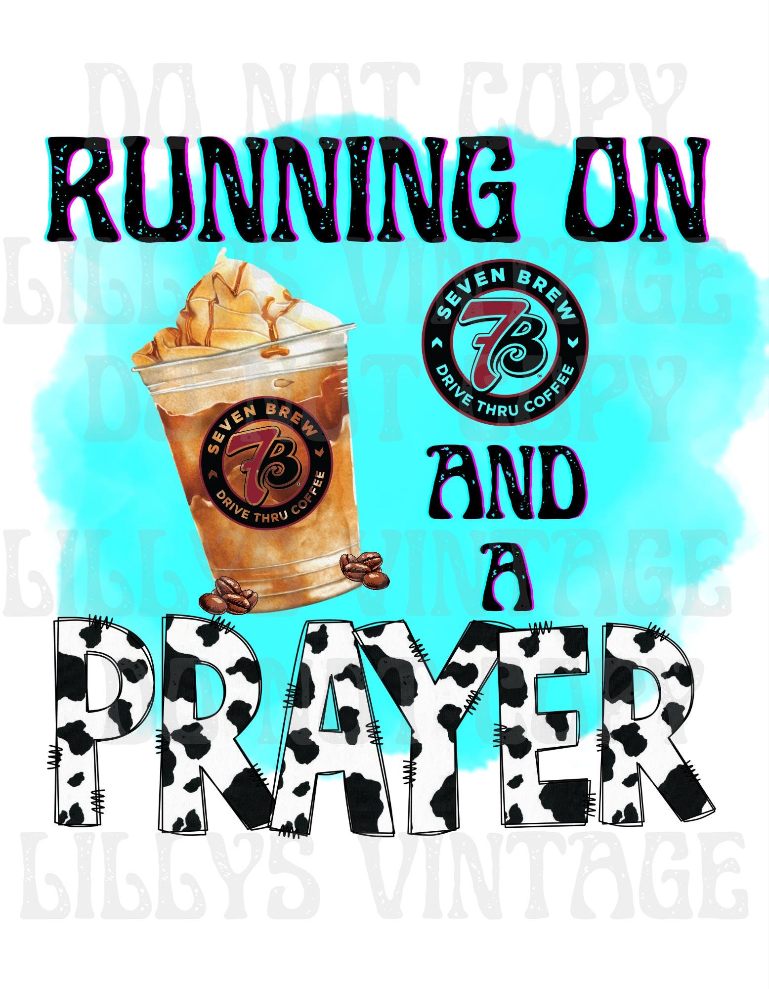 running on 7brew and a prayer png sublimation digital Download