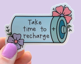 Recharge Vinyl Stickers: Mental Health | Positivity | quote sticker