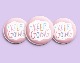 Keep going badges | mental health gift recovery positivity self love gift