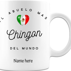 El abuelo mas chingon del mundo Personalized Mug, Abuelo Gifts in Spanish, Gifts for Grandpa, Mexico Mug for Abuelo, Regalo Para abuelo