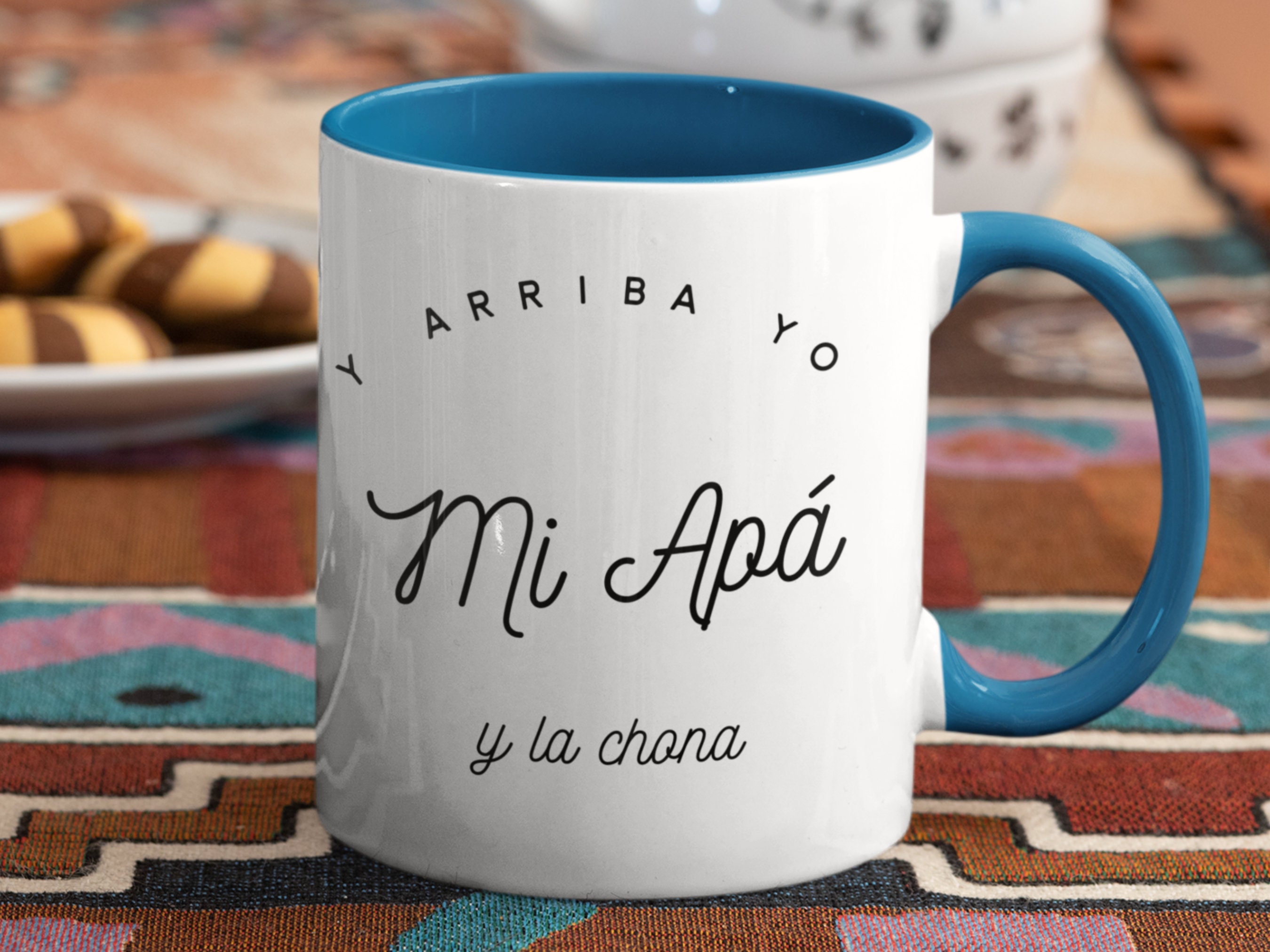 Arriba Yo, Mi Apa Y La Chona Funny Fathers Day Coffee Mug, Gifts in